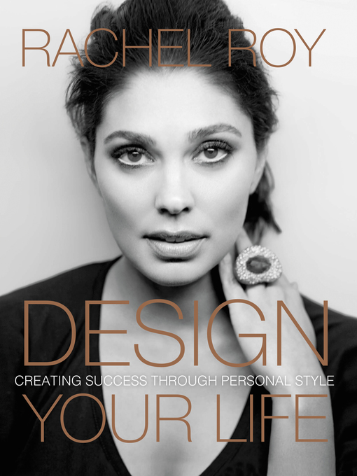 Title details for Design Your Life by Rachel Roy - Wait list